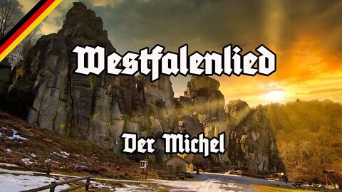 Westfalenlied - Der Michel - Alle Strophen - Hymne Westfalens - Anthem of Westphalia - All Stanzas