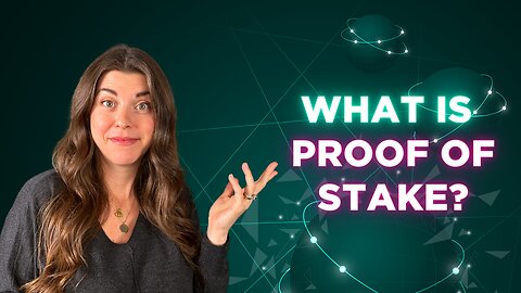 What Is Proof of Stake?