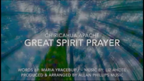 Great Spirit Prayer . Apache
