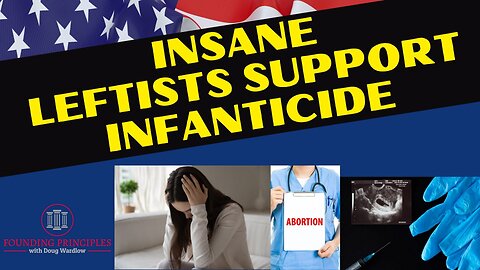 Extreme Democrats Support Infanticide and Go Beyond Woke / The Biden Crime Family | FP Episode 19