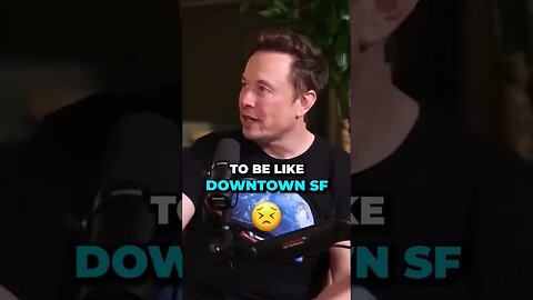 "We don't want all of Earth to be like downtown San Francisco." #elonmusk #shorts