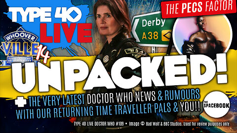 DOCTOR WHO - Type 40 LIVE UNPACKED! - News | Conventions | Blu Rays & MORE! ** BRAND NEW!! **