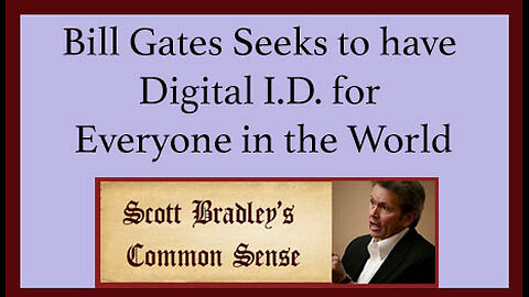 Bill Gates Seeks to have Digital I.D. for Everyone in the World