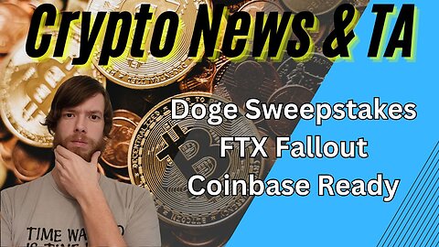 Doge Sweepstakes, FTX Fallout, Coinbase Ready -EP391 11/3/23 #crypto #cryptocurrency