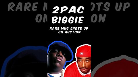 Unseen 2Pac and Biggie Smalls Mugshots Up For Auction