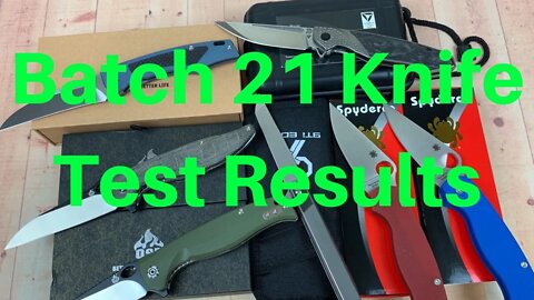 Batch 21 Knife Test Results