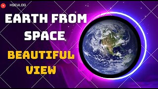 #Earth from Space | #Beautiful Earth View