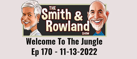 Welcome To The Jungle - Ep 170 - 11-13-2022
