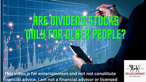 Are dividend stocks only for older people?