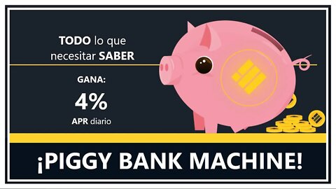 Piggy Bank Machine Español 🤑🤑 4% diario