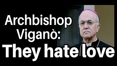 Archbishop Viganò UNCENSORED