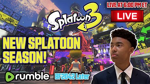 New Splatoon Season! (New Maps & Guns), + BF2042 Later