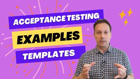 What is Acceptance Testing, Examples and Templates (Scrum)