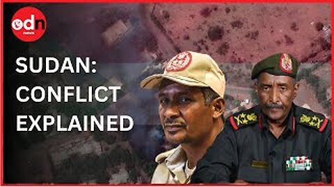 Sudan Explained: What Caused the Fighting and Why is there International Focus?