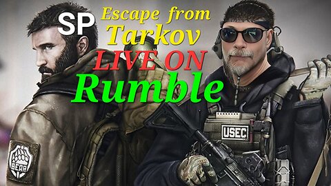 SP Tarkov Time to shine !
