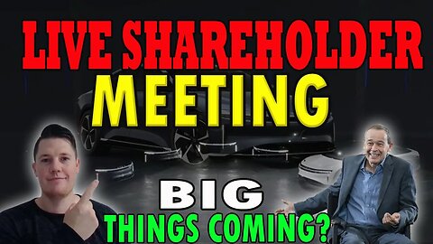 🔴 Lucid ShareHolder Meeting - LIVE 💰💰 Lucid Investors Must Watch