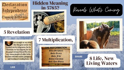 Pt 1 Edited Hidden Meaning in 5785? 8Life7Multiplication5Revelation Grace