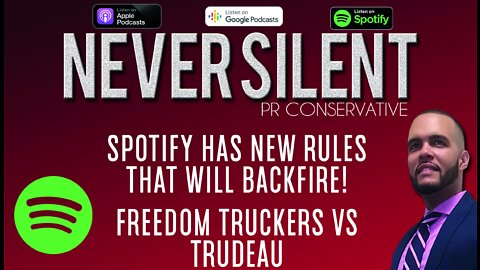 NEVER SILENT EP14: Spotify has new rules that may backfire! Cancel Culture comes for everyone!