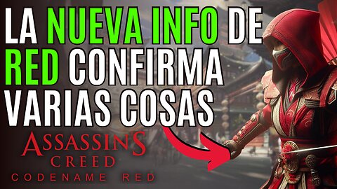 🔥 ASSASSIN´S CREED RED 🔥 Se nos HAN CONFIRMADO VARIAS COSAS del JUEGO y la FECHA PARA VERLO 🔥