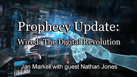 Prophecy Update: Wired: The Digital Revolution