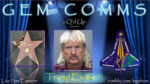 GemComms w/Q'd Up: Trump Exotic