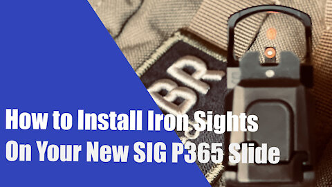 How to Install Iron Sights on Your New SIG P365 Slide (XS Sights F8 Night Sights)