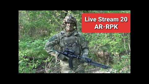 Live Stream 20: The AR-RPK