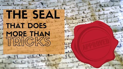 The Seal that Does More than Tricks - Revelation 7:1-8