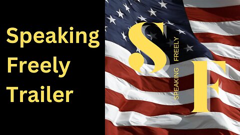 Speaking Freely USA Trailer