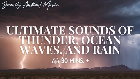 Nature’s Symphony: Blissful Sounds for Ultimate Relaxation| Sounds of Thunder, Ocean Waves, and Rain