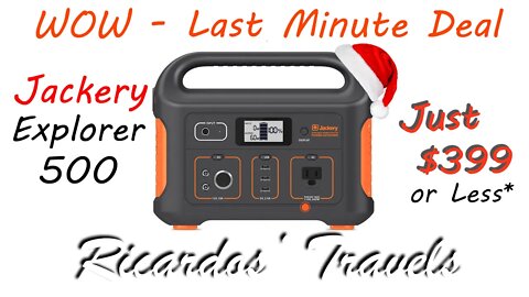 WOW - $399 Jackery Explorer 500 Cyber Monday Last Minute Deal by Ricardos Travels
