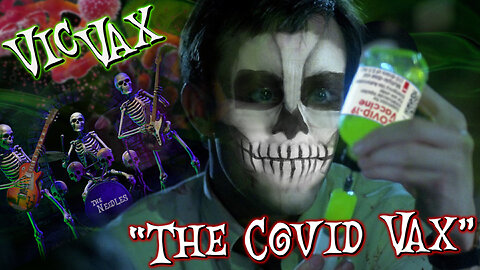 Vic Vax and The Needles "The Covid Vax" (No Lyrics)