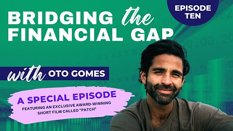 Bridging the Financial Gap-Episode 10-A Special Episode-Trailer