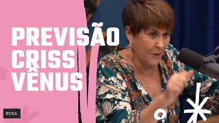 Previsão Criss Paiva Vênus podcast - Márcia Sensitiva