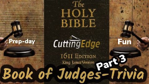 CuttingEdge: RU Ready? Book of Judges Part III: Trivia fun on Prep-Day (8/27/2021)