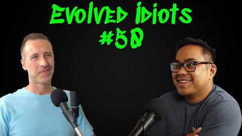 Evolved idiots #50