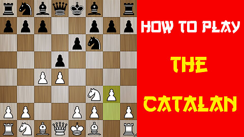 How to play the Catalan