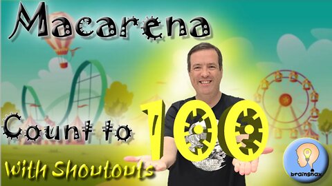 Macarena count to 100 | Counting song | Numbers song | Shoutouts