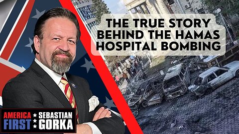 Sebastian Gorka FULL SHOW: The true story behind the Hamas hospital bombing