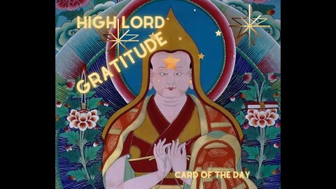 Card of the Day-The High Lord of Gratitude
