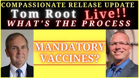 COVID-19 VACCINE | COMPASSIONATE RELEASE FEDERAL PRISON UPDATE.