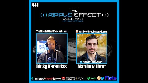 The Ripple Effect Podcast #441 (Matthew Ehret | The Deep State, Shadow Governments & The Agendas)