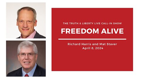 The Truth & Liberty Live Call-In Show with Richard Harris and Mat Staver