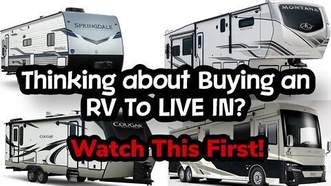 Thinking About Full-Time Living in an RV? WATCH THIS FIRST!