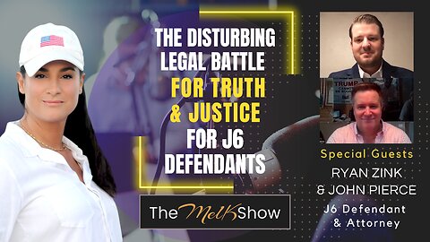 Mel K w/ Ryan Zink & John Pierce | The Disturbing Legal Battle for Truth & Justice for J6 Defendants