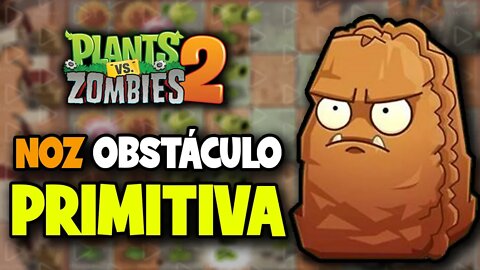 Como ganhar Noz Obstáculo Primitiva no Plants vs Zombies 2