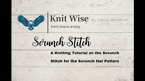 Scrunch Stitch Knitting Tutorial