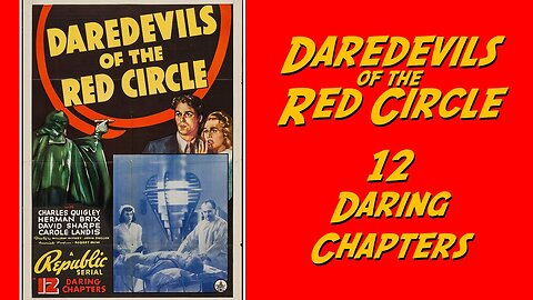 DAREDEVILS OF THE RED CIRCLE (1939)--a colorized composite version of the serial