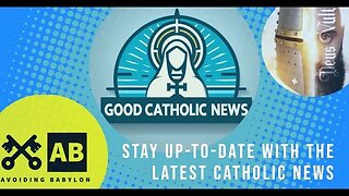 Good Catholic News Ep. 2 - 10/22/2023 - Possible Eucharistic Miracle in Cincinnati!