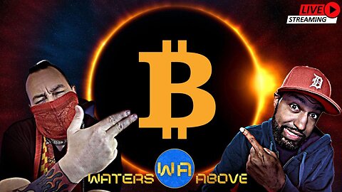 Total Solar Eclipse Will Start The Real Bitcoin Bull Run!? w Waters Above & Crypto Blood